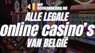Alle legale online casinos van belgie